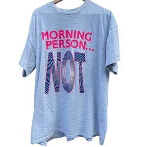 Vintage 90s Morning Person Not gray t-shirt Size One Size Fits All 2XL 3XL